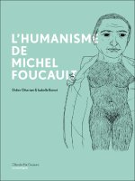 Didier Ottaviani & Isabelle Boinot — L'humanisme de Michel Foucault