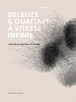 Deleuze & Guattari à vitesse infinie (vol. 1) par Jérôme Rosanvallon & Benoît Preteseille
